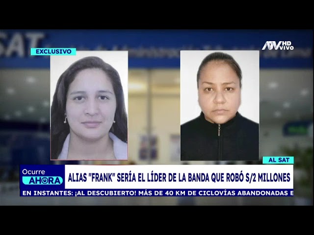 ⁣Alias 'Frank' sería el líder de la banda que robo S/2 millones al SAT