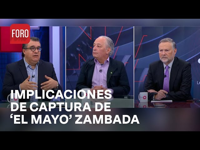 ⁣¿Cuáles son las implicaciones de la captura de ‘El Mayo’ Zambada? - Es la Hora de Opinar