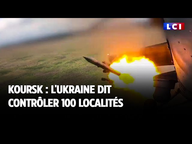 Koursk : l'Ukraine dit contrôler 100 localités