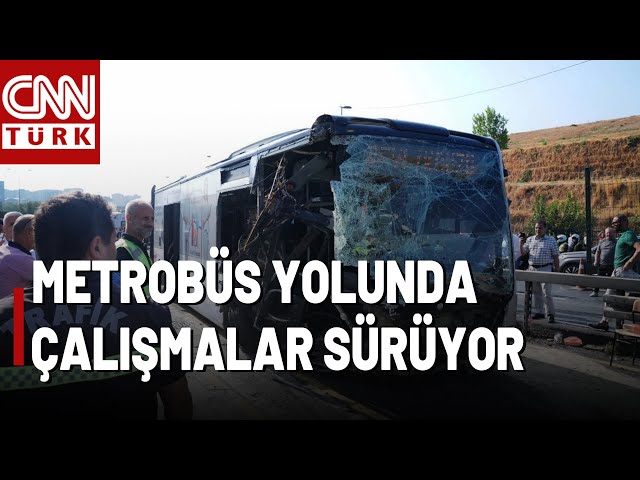 Metrobüs Seferleri Aksadı! Yol Çalışmaları Devam Ediyor