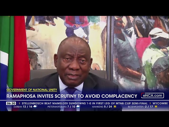 ⁣Ramaphosa invites scrutiny to avoid complacency