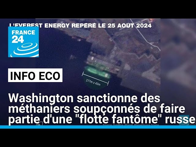 ⁣Les États-Unis sanctionnent sept méthaniers soupçonnés de faire partie d'une "flotte fantô