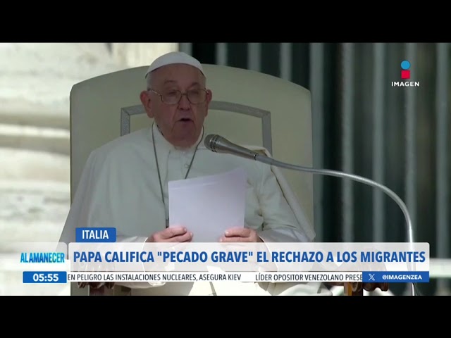 ⁣El papa Francisco califica de "pecado grave" el rechazo a los migrantes