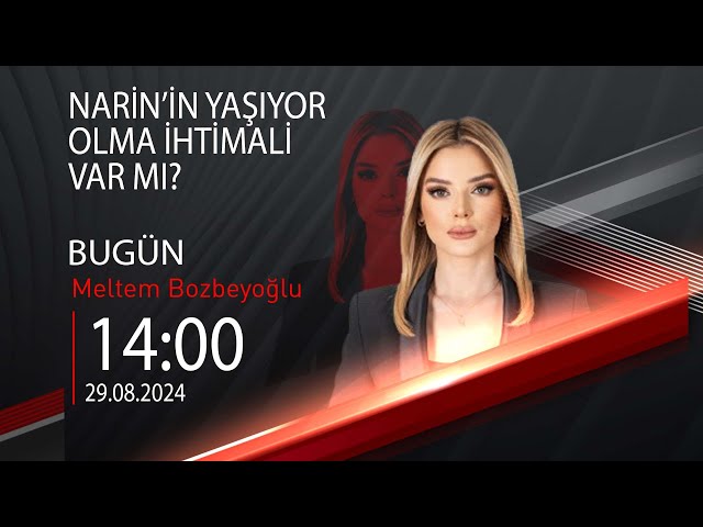  #CANLI | Meltem Bozbeyoğlu ile Bugün | 29 Ağustos 2024 | HABER #CNNTÜRK