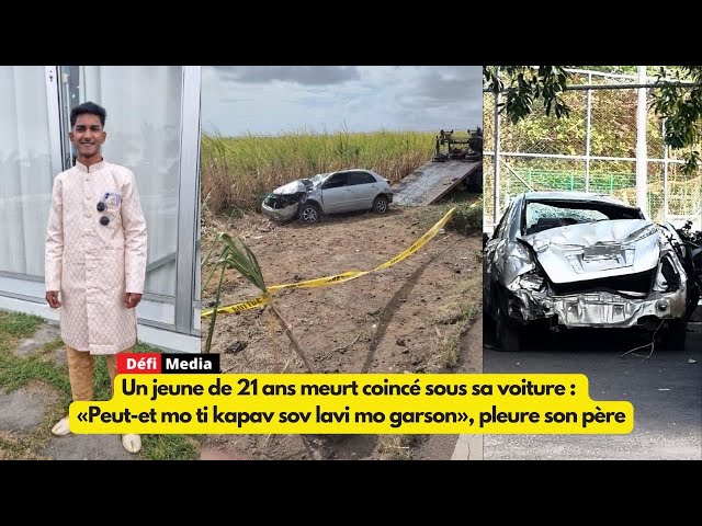 ⁣Un jeune de 21 ans meurt coincé sous sa voiture : «Peut-et mo ti kapav sov lavi mo garson»