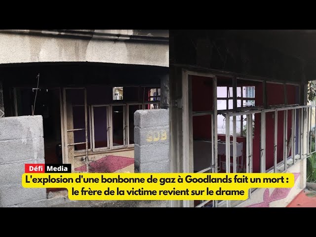 L'explosion d'une bonbonne de gaz à Goodlands fait un mort : le frère de la victime témoig