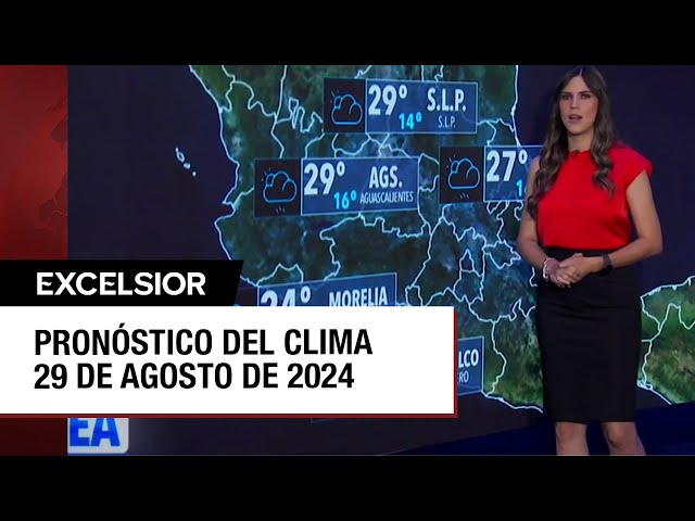 Clima para hoy 29 de agosto de 2024