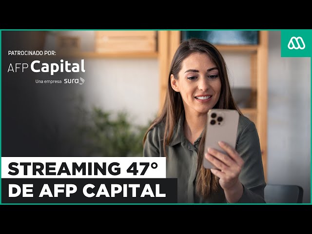 EN VIVO | Streaming 47° de AFP Capital: "¿Cómo te acompañamos en el mundo digital?"