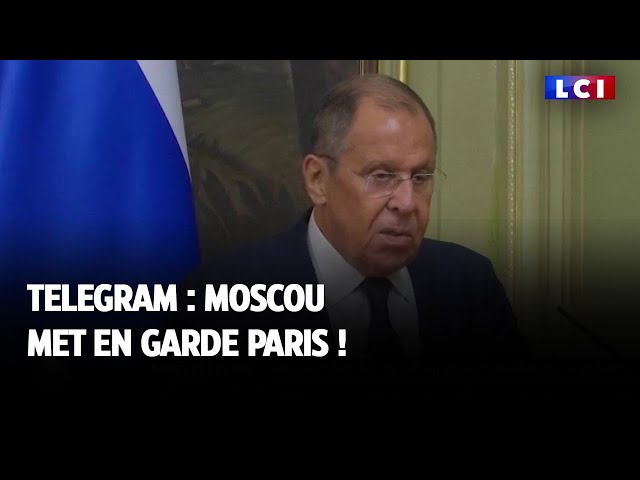 Telegram : Moscou met en garde Paris !