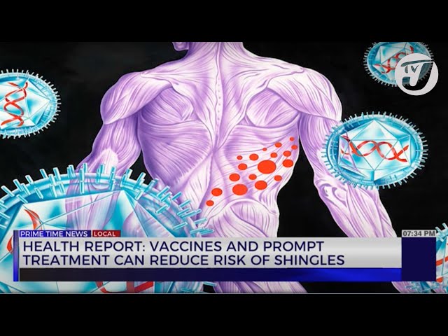 ⁣Health Report: Vaccines and Prompt Treatment can Reduce Risk of Shingles | TVJ News