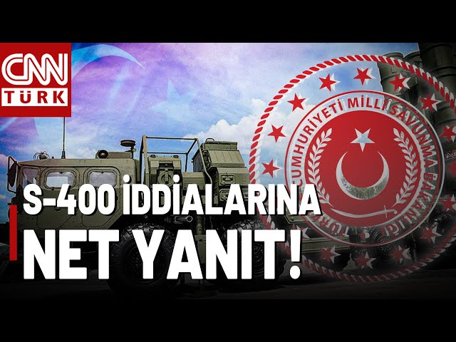 Bakanlık Kaynakları O İddiaları Yanıtladı! S-400 Hava Savunma Sistemi Envanterde Mi?