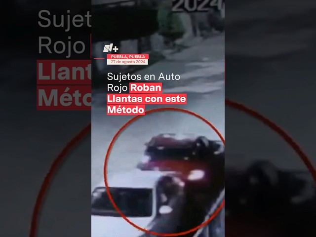 ⁣Sujetos en auto rojo roban llantas en Puebla #nmas #puebla #shorts