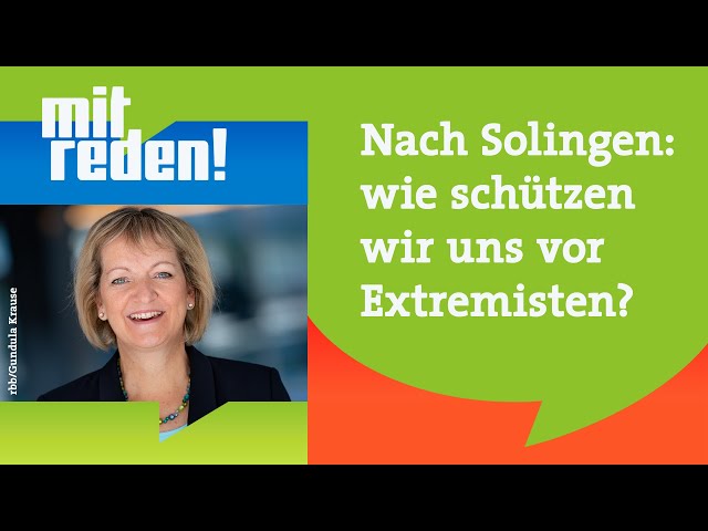 ⁣Nach Solingen - wie schützen wir uns vor Extremisten? | mitreden.ard.de