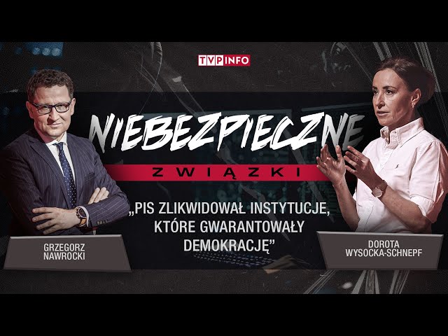 „PiS zlikwidował instytucje, które gwarantowały demokrację” | NIEBEZPIECZNE ZWIĄZKI