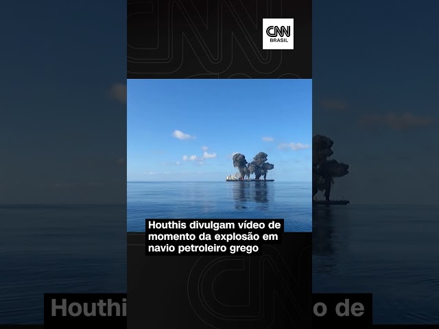 ⁣Houthis divulgam vídeo de momento da explosão em navio petroleiro grego