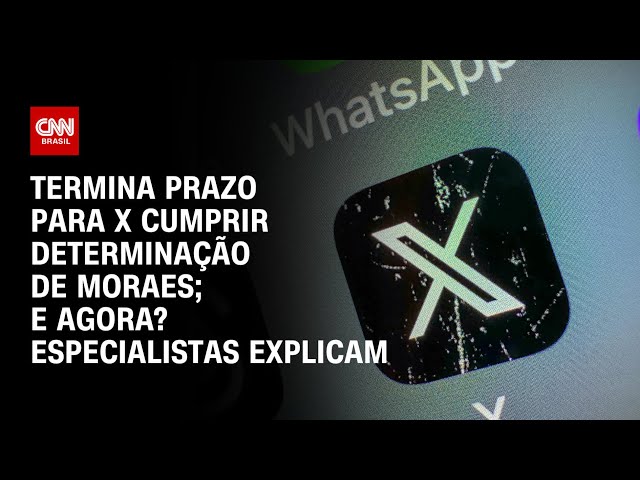 Termina prazo para X cumprir determinação de Moraes; e agora? Especialistas explicam | WW