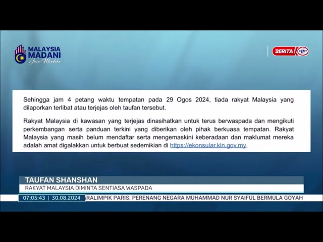 ⁣30 OGOS 2024 BERITA PAGI - TAUFAN SHANSHAN: RAKYAT MALAYSIA DIMINTA SENTIASA WASPADA