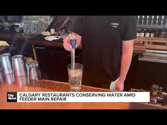 ⁣Calgary restaurants conserving water amid feeder main repairs