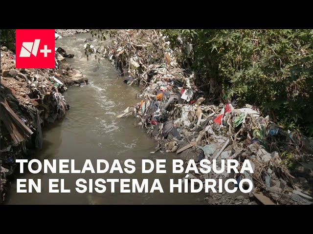 Toneladas de basura y azolve provocan riesgosos tapones en el Sistema Hídrico del Valle de México