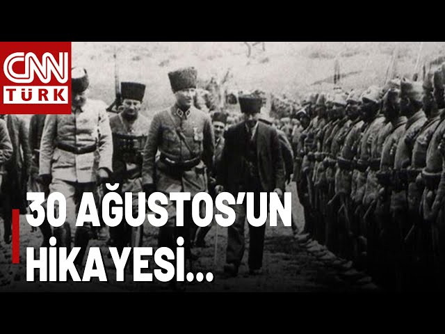 30 Ağustos Zaferi Nasıl Kazanıldı? Atatürk Taarruzu Neden Gizledi? Şanlı Zaferin 102. Yılı...