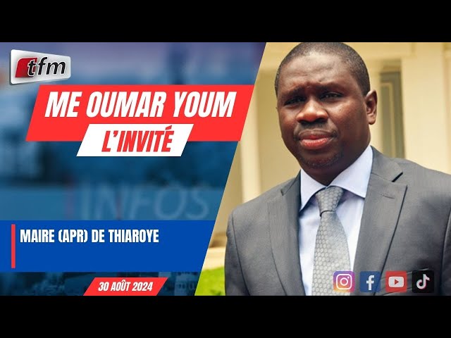 ⁣L´invite d´infos matin | Me Oumar YOUM, Maire (apr) de Thiaroye - 30 Août 2024