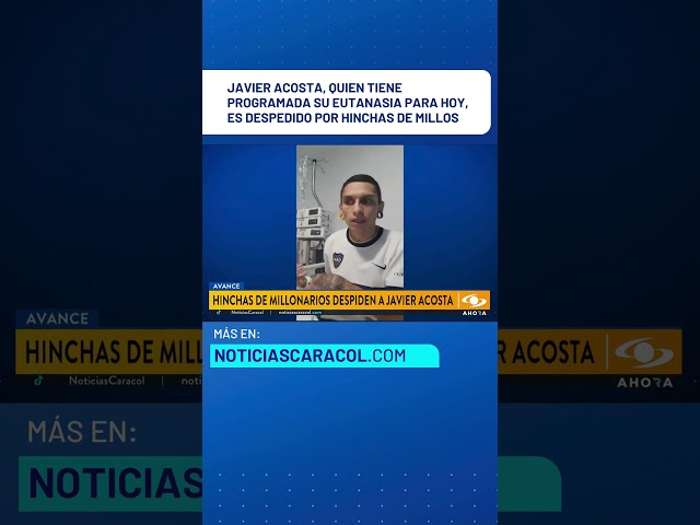 ⁣Javier Acosta, quien tiene programada su eutanasia para hoy, es despedido por hinchas de Millos