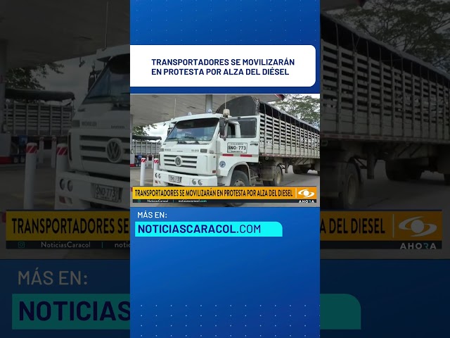 ⁣Transportadores se movilizarán en Colombia en protesta por alza del diésel