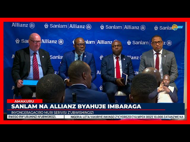 ⁣Ibigo by'ubwishingizi bya Sanlam na Allianz byahuje imbaraga kugira ngo bitange serivisi inoze