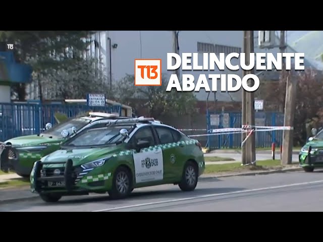 Balacera en Quilicura: Carabinero en retiro mató a delincuente y dejó herido a otro tras asalto