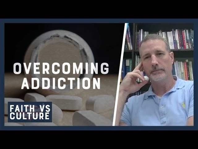 ⁣Overcoming Addiction | Faith vs. Culture - August 30, 2024