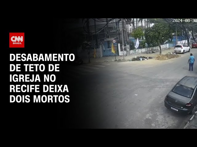 Desabamento de teto de igreja no Recife deixa dois mortos | CNN 360°