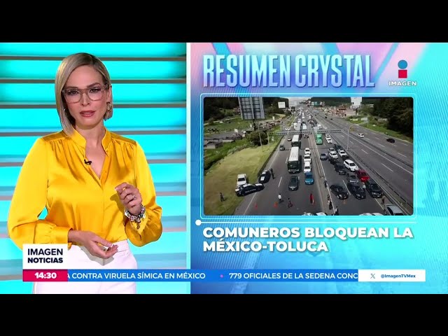 ⁣Ejidatarios de Ocoyoacac bloquean la México-Toluca | Noticias con Crystal Mendivil