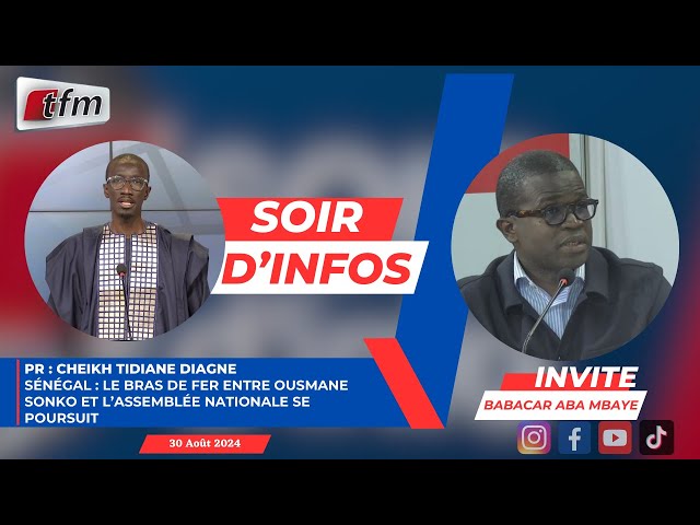 ⁣SOIR D'INFO - FRANÇAIS - Pr : Cheikh Tidiane DIAGNE - Invité : Babacar Abba MBAYE - 30 Août 202