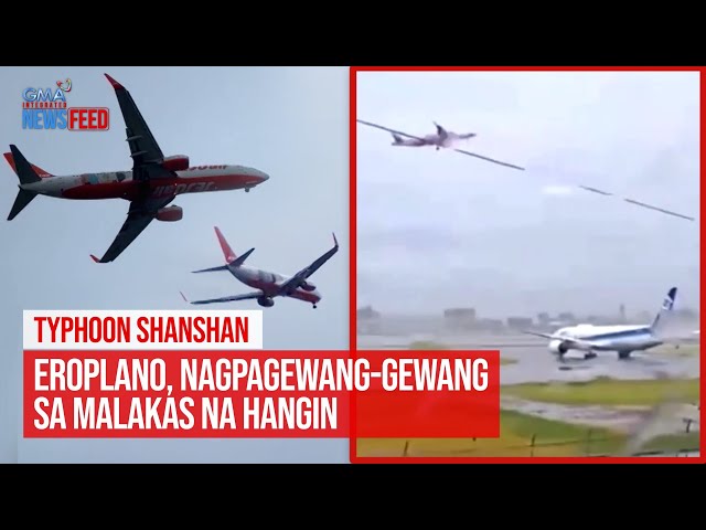 ⁣TYPHOON SHANSHAN  Eroplano,  nagpagewang-gewang sa malakas na hangin | GMA Integrated Newsfeed