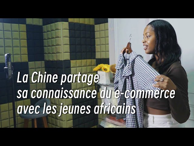 ⁣La Chine partage sa connaissance du e-commerce avec les jeunes africains