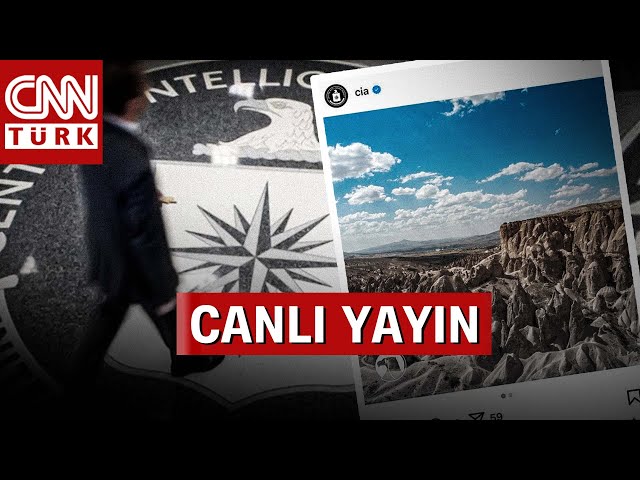 CIA'den Şüpheli "Kapadokya" Paylaşımı! Neden Kapadokya'yı Paylaştılar?  #CANLI