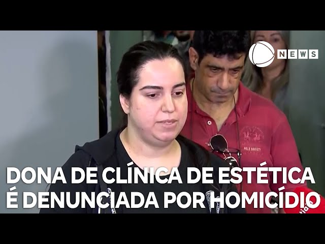 Dona de clínica de estética é denunciada por homicídio