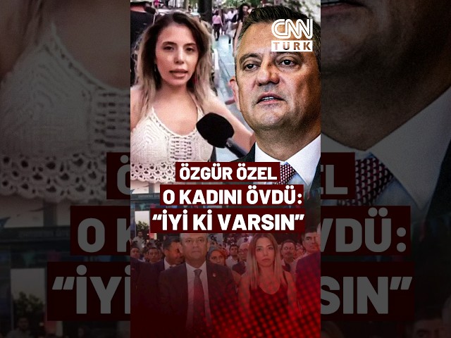 Seçmene "Geri Zekalı" Diyen Kadına Özgür Özel Kucak Açtı: İyi Ki Varsın...