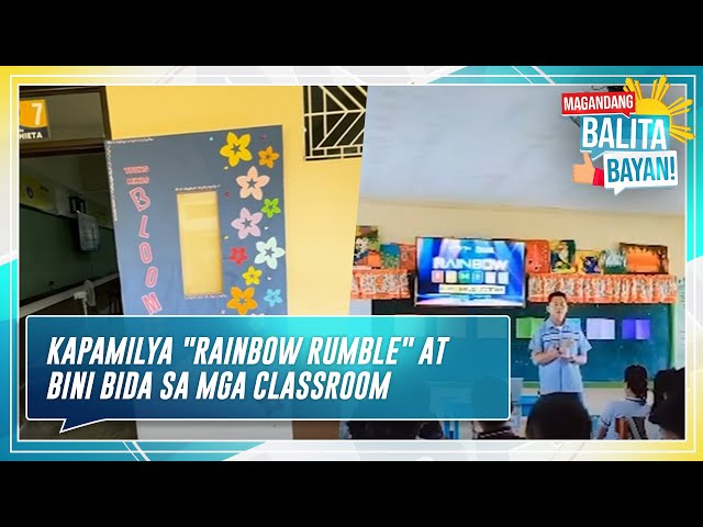 ⁣Magandang Balita Bayan: Kapamilya "Rainbow Rumble" at BINI bida sa mga classroom