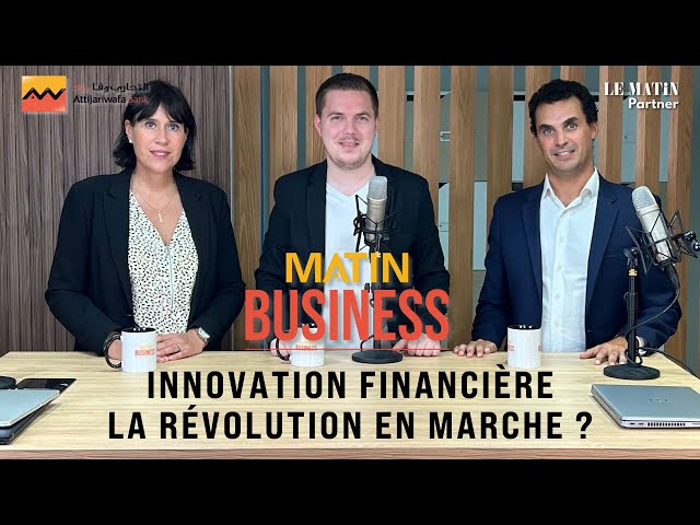 [MATIN BUSINESS] Innovation financière : la révolution en marche ?