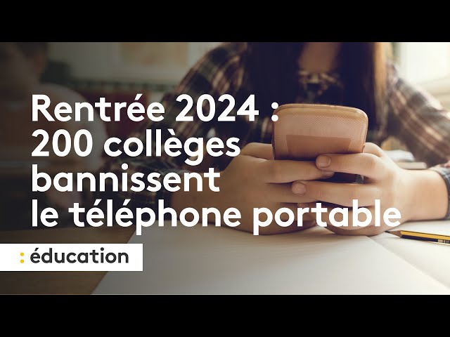 ⁣Rentrée scolaire 2024 : certains collèges interdisent le téléphone portable