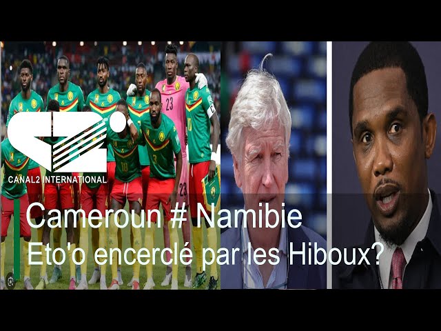 ⁣[ REPLAY ] COMEIE PRESSE : Cameroun # Namibie :  Eto'o encerclé par les Hiboux?