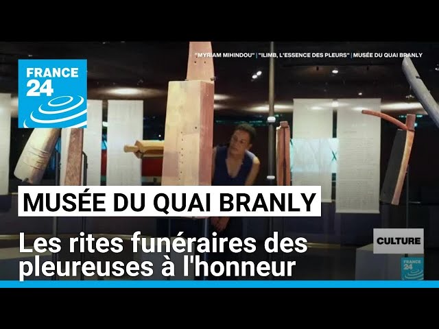 ⁣Les rites funéraires des pleureuses à l'honneur au musée du quai Branly • FRANCE 24