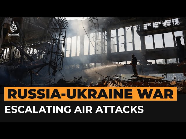 Ukraine, Russia escalate air attacks on each other’s cities | Al Jazeera Newsfeed