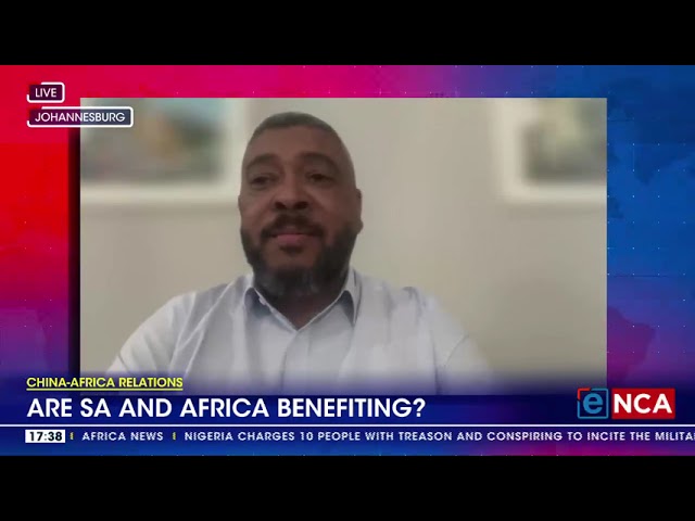 China- Africa Relations | Are SA and African benefiting?