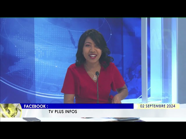 LE JOURNAL  DU 02 SEPTEMBRE  2024 BY TV PLUS MADAGASCAR