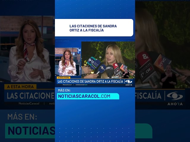 ⁣Las citaciones de Sandra Ortiz a la Fiscalía