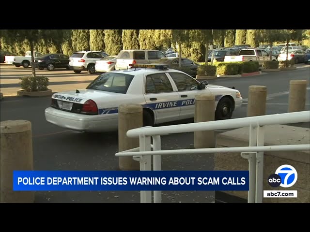 ⁣Irvine police issue warning about scam calls claiming to collect outstanding fines