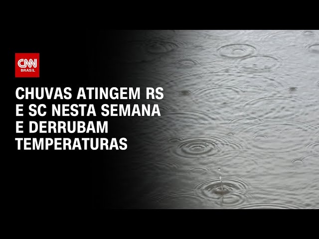 ⁣Chuvas atingem RS e SC nesta semana e derrubam temperaturas | CNN PRIME TIME