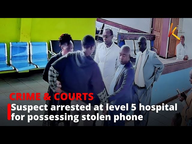 ⁣Another suspect arrested at Machakos level 5 hospital for possessing stolen phone belonging to nurse